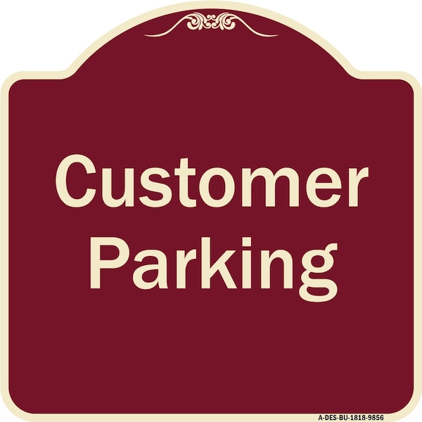 Signmission Designer Series-Customer Parking 2, Burgungy Heavy-Gauge Aluminum, 18" x 18", BU-1818-9856 A-DES-BU-1818-9856 - main